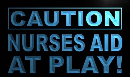 Caution Nurses Aid at Play Neon Light Sign